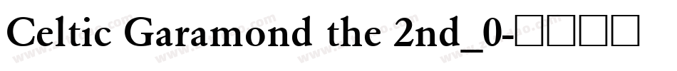 Celtic Garamond the 2nd_0字体转换